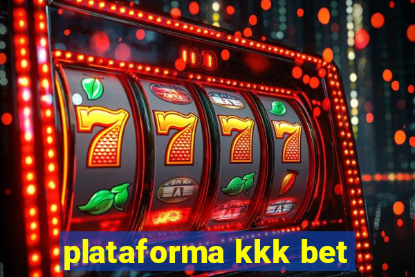 plataforma kkk bet